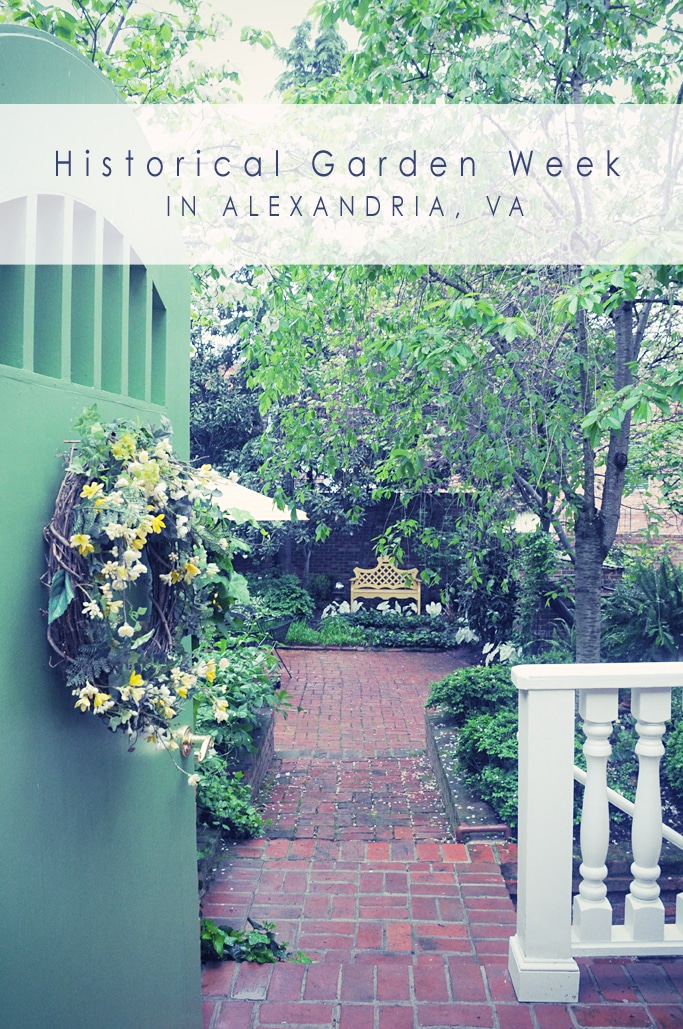 Historical Garden Week in Alexandria, VA