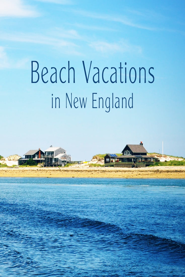 Beach Vacations in New England